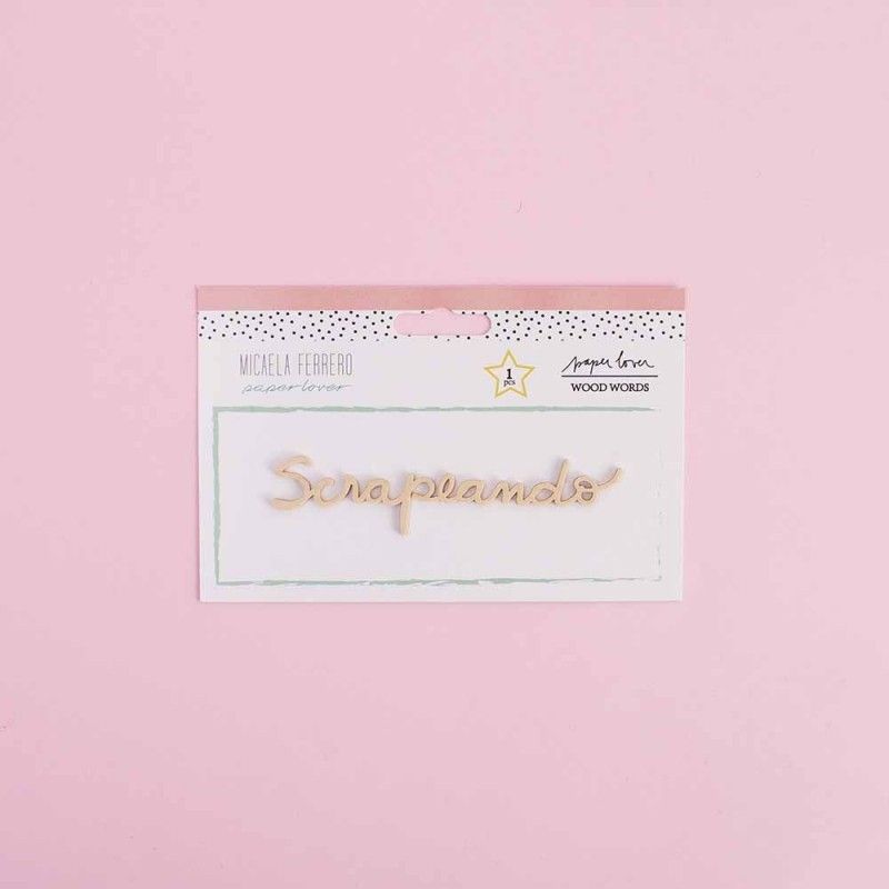 Maderita Scrapeando (1 Pieza) Coleccion Paper Lover